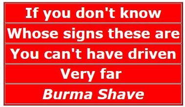 Burma Shave Saying