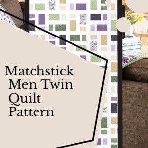 Matchstick Men Quilt Pattern