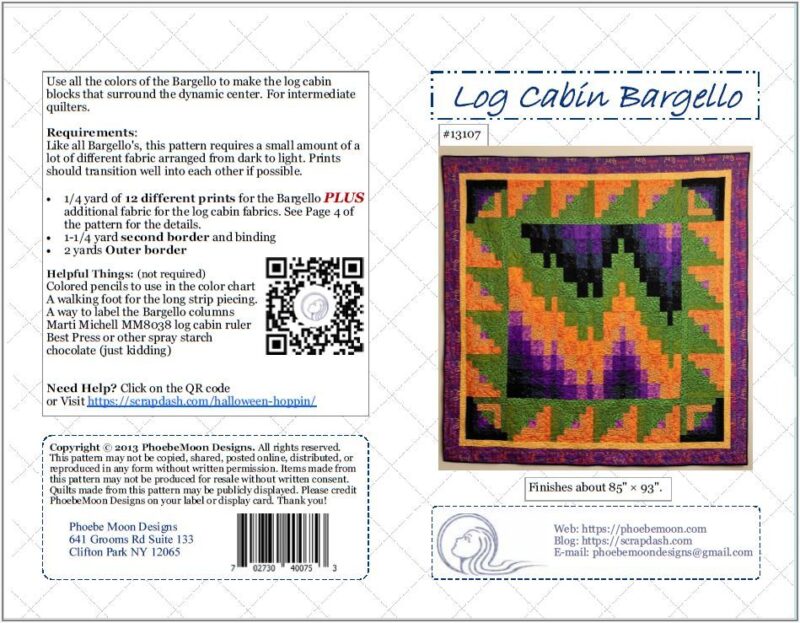 Quilt pattern cover for the Log Cabin Bargello Quilt Pattern featuring a vibrant quilt image, detailed text outlining fabric requirements, helpful tips, copyright information, a QR code, and contact details for Phoebe Moon Designs.